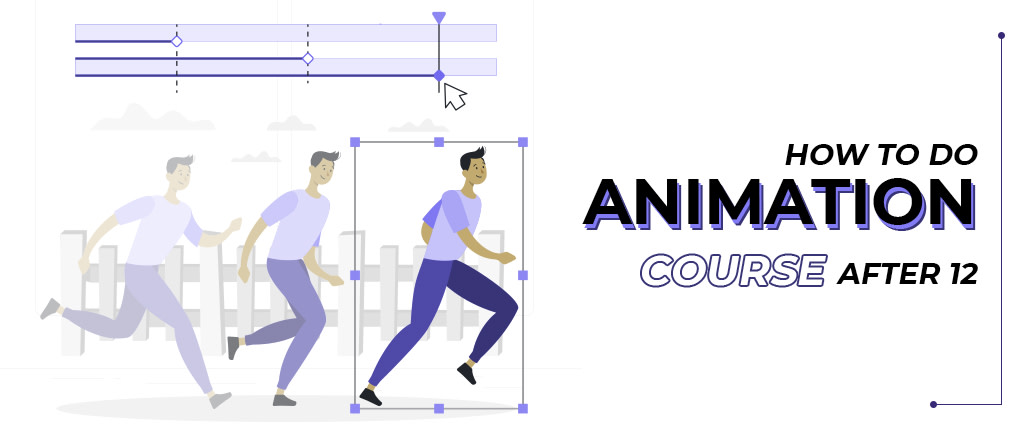 How To Do Animation Course After 12th