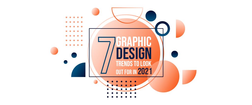 7 graphic trends
