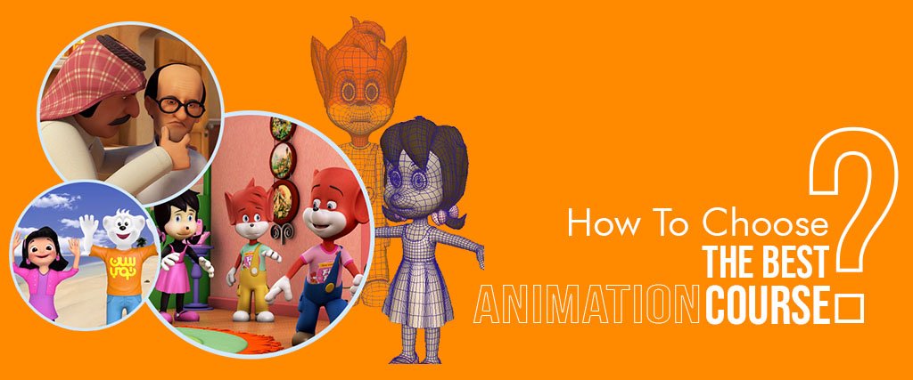 How to Choose the Best Animation Course