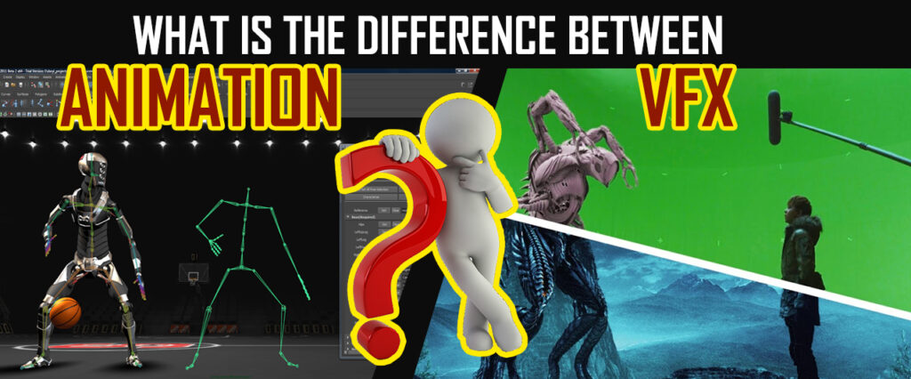Animation Course in Kolkata, What is the difference between Animation and VFX ?