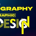Typography in Graphic Design, The Role of Typography in Graphic Design: A Comprehensive Guide