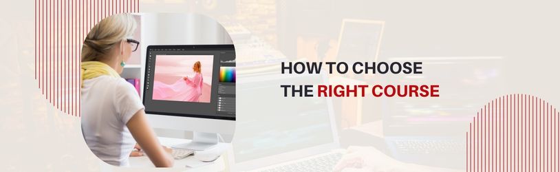 How to Choose the Right Course