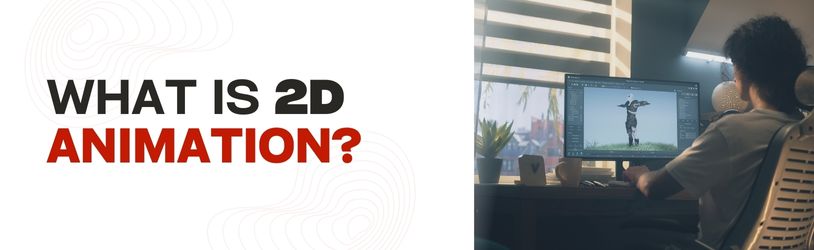 What Is 2D Animation