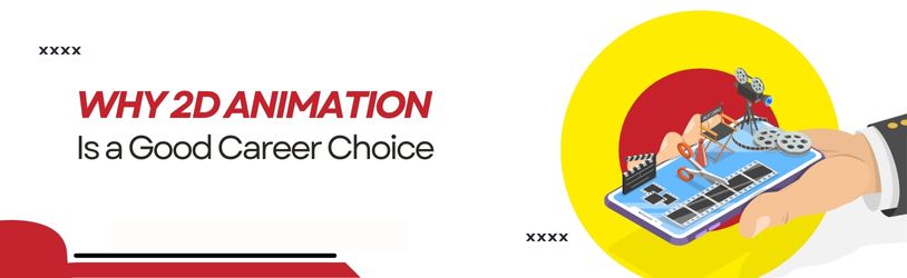 Why 2D Animation Is a Good Career Choice