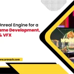 Why Learn Unreal Engine for a Career in Game Development, Animation & VFX