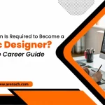 What Education Is Required to Become a Graphic Designer? A Complete Career Guide